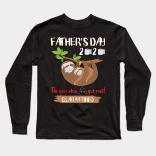 Dad Son Daughter Slothes Masks Paper Happy Father's Day 2020 The Year When Shit Got Real Quarantine Long Sleeve T-Shirt